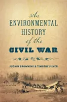 Environmentální dějiny občanské války - An Environmental History of the Civil War