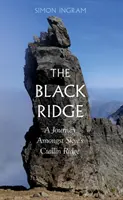 Black Ridge - Mezi Cuillinem na Skye - Black Ridge - Amongst the Cuillin of Skye