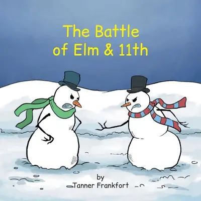 Bitva u Elm & 11. - The Battle of Elm & 11th
