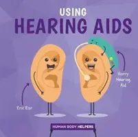 Používání sluchadel - Using Hearing Aids