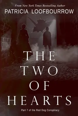 Srdcová dvojka: 7. díl spiknutí Červeného psa - The Two of Hearts: Part 7 of the Red Dog Conspiracy