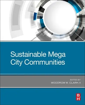 Udržitelné komunity ve velkoměstě - Sustainable Mega City Communities