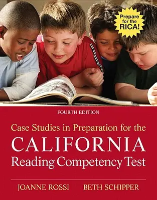 Případové studie k přípravě na kalifornskou zkoušku čtenářské gramotnosti - Case Studies in Preparation for the California Reading Competency Test