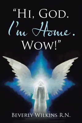 Ahoj, Bože. Jsem doma. Wow! - Hi, God. I'm Home. Wow!