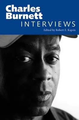 Charles Burnett: Rozhovory - Charles Burnett: Interviews