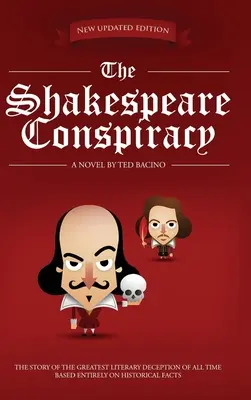 Shakespearovo spiknutí: Román o největším literárním podvodu všech dob - The Shakespeare Conspiracy: A Novel About the Greatest Literary Deception of All Time