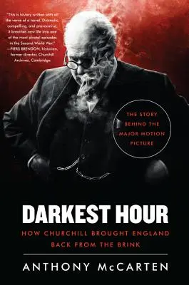 Nejtemnější hodina: Jak Churchill přivedl Anglii zpět z okraje - Darkest Hour: How Churchill Brought England Back from the Brink