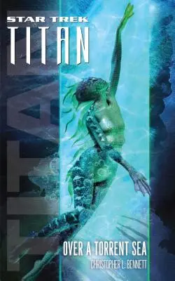 Star Trek: Titan #5: Přes rozbouřené moře - Star Trek: Titan #5: Over a Torrent Sea