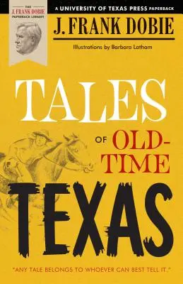 Příběhy starého Texasu - Tales of Old-Time Texas