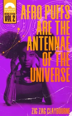 Afrooblázky jsou anténami vesmíru - Afro Puffs Are the Antennae of the Universe