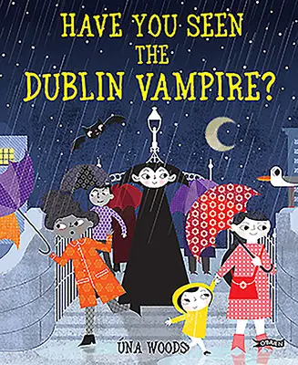 Viděli jste dublinského upíra? - Have You Seen the Dublin Vampire?