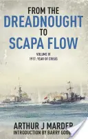 Od Dreadnoughtu ke Scapa Flow, díl IV: 1917, rok krize - From the Dreadnought to Scapa Flow, Volume IV: 1917, Year of Crisis