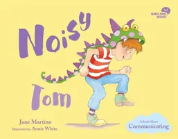 Hlučný Tom, 3: Kniha o komunikaci - Noisy Tom, 3: A Book about Communicating