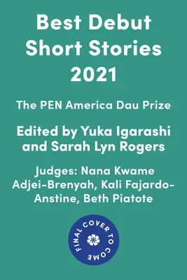 Nejlepší debutové povídky 2021: Cena Pen America Dau - Best Debut Short Stories 2021: The Pen America Dau Prize