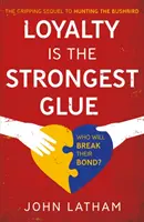 Věrnost je nejsilnějším lepidlem - Loyalty is the Strongest Glue