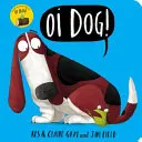Oi Dog! Desková kniha - Oi Dog! Board Book
