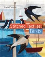 Sešívané textilie: Ptáci - Stitched Textiles: Birds