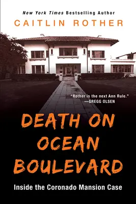 Smrt na Ocean Boulevard: Případ Coronado Mansion - Death on Ocean Boulevard: Inside the Coronado Mansion Case