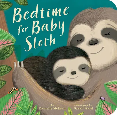 Před spaním pro malé lenochody - Bedtime for Baby Sloth