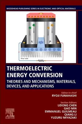 Termoelektrická přeměna energie: Teorie a mechanismy, materiály, zařízení a aplikace. - Thermoelectric Energy Conversion: Theories and Mechanisms, Materials, Devices, and Applications