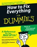 Jak opravit všechno pro blbce - How to Fix Everything for Dummies