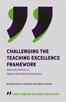 Zpochybnění rámce pro excelenci ve výuce: Deficity rozmanitosti v hodnocení vysokoškolského vzdělávání - Challenging the Teaching Excellence Framework: Diversity Deficits in Higher Education Evaluations
