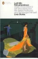 Žila jednou jedna dívka, která svedla manžela své sestry a on se oběsil: Milostné příběhy - There Once Lived a Girl Who Seduced Her Sister's Husband, And He Hanged Himself: Love Stories