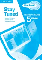 Stay Tuned Příručka pro učitele k 5eme - Stay Tuned Teacher's Guide for 5eme