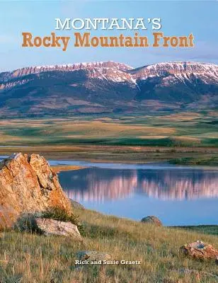 Montanská fronta Skalistých hor - Montana's Rocky Mountain Front