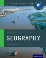 Ib Geography Course Book 2. vydání: Oxford Ib Diploma Programme - Ib Geography Course Book 2nd Edition: Oxford Ib Diploma Programme
