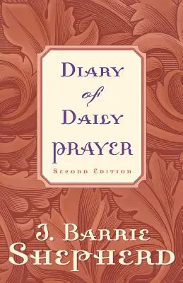 Deník každodenní modlitby, druhé vydání - Diary of Daily Prayer, Second Edition