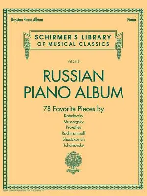 Ruské klavírní album: Schirmerova knihovna klasiků svazek 2115 - Russian Piano Album: Schirmer Library of Classics Volume 2115