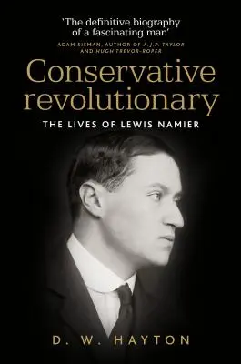 Konzervativní revolucionář: Život Lewise Namiera - Conservative Revolutionary: The Lives of Lewis Namier