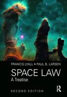 Vesmírné právo: A Treatise 2nd Edition - Space Law: A Treatise 2nd Edition