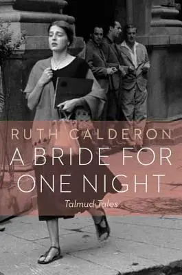 Nevěsta na jednu noc: Příběhy z Talmudu - A Bride for One Night: Talmud Tales