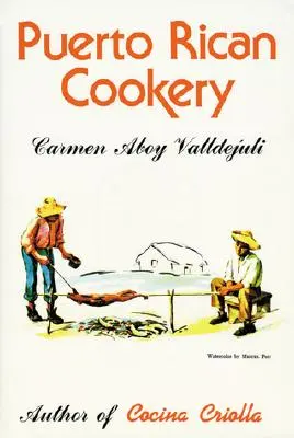 Portorická kuchařka - Puerto Rican Cookery