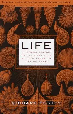 Život: Přírodní dějiny prvních čtyř miliard let života na Zemi. - Life: A Natural History of the First Four Billion Years of Life on Earth