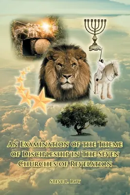 Zkoumání tématu učednictví v sedmi církvích Zjevení Janovo - An Examination of the Theme of Discipleship in The Seven Churches of Revelation