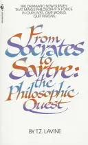 Od Sokrata k Sartrovi: Filosofické hledání: od Sartra k Sartrovi - From Socrates to Sartre: The Philosophic Quest