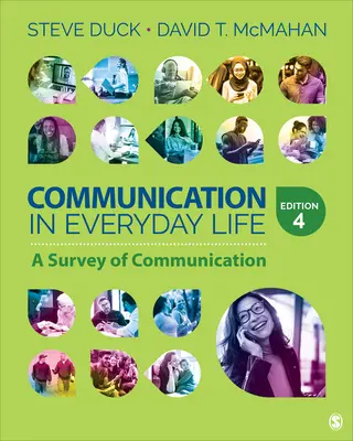Komunikace v každodenním životě: Přehled komunikace v běžném životě: Kniha o komunikaci v běžném životě. - Communication in Everyday Life: A Survey of Communication