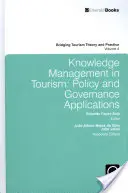 Řízení znalostí v cestovním ruchu: Vědecké poznatky: aplikace v politice a řízení - Knowledge Management in Tourism: Policy and Governance Applications