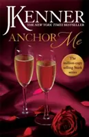 Ukotvi mě: Stark Series Book 4 - Anchor Me: Stark Series Book 4