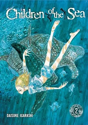 Děti moře, svazek 2, 2 - Children of the Sea, Vol. 2, 2