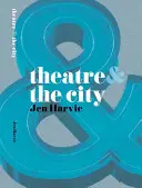 Divadlo a město - Theatre & the City