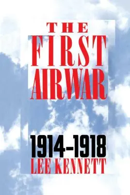 První letecká válka: 1914-1918 - The First Air War: 1914-1918