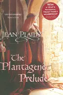 Plantagenet Prelude - (Plantagenet Saga) (Plaidy Jean (Novelist))