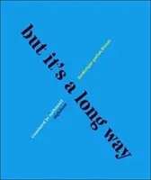 Ale je to dlouhá cesta - But It's a Long Way