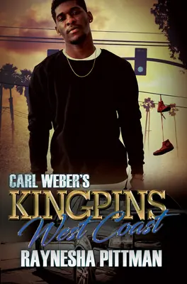 Carl Weber's Kingpins: Západní pobřeží - Carl Weber's Kingpins: West Coast