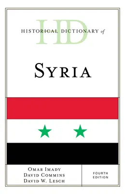 Historický slovník Sýrie, čtvrté vydání - Historical Dictionary of Syria, Fourth Edition