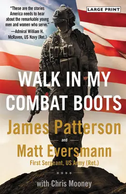 Procházka v mých bojových botách: Pravdivé příběhy nejstatečnějších amerických bojovníků - Walk in My Combat Boots: True Stories from America's Bravest Warriors